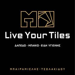 Live Your Tiles - Δάπεδο - Μπάνιο - Είδη υγιεινής 