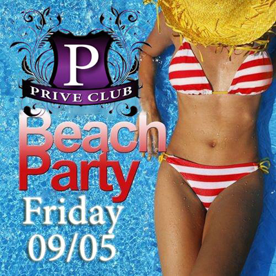 Την Παρασκευή στο Prive έχει 'beach party'.