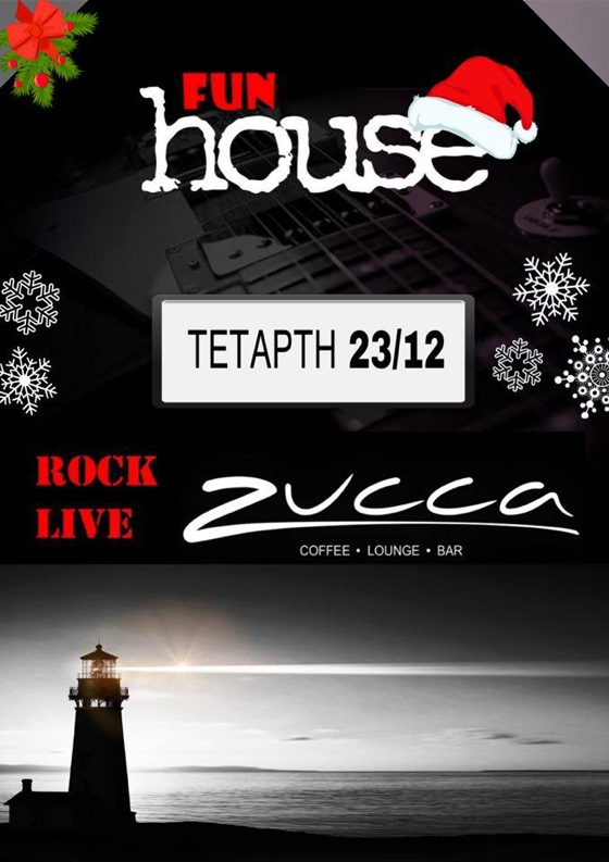 Οι "Fun House" την Τετάρτη στο Zucca