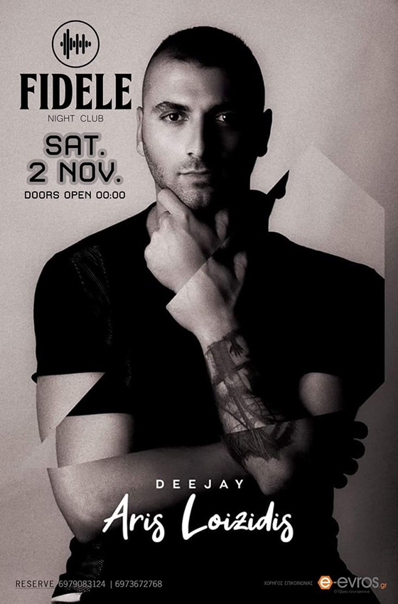 Σάββατο βράδυ με τον Aris Loizidis στα decks του Fidele night club!