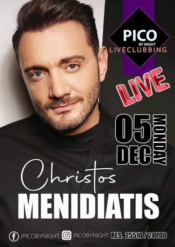 Ο Χρήστος Μενιδιάτης έρχεται για μια μόνο εμφάνιση στο Pico by Night!